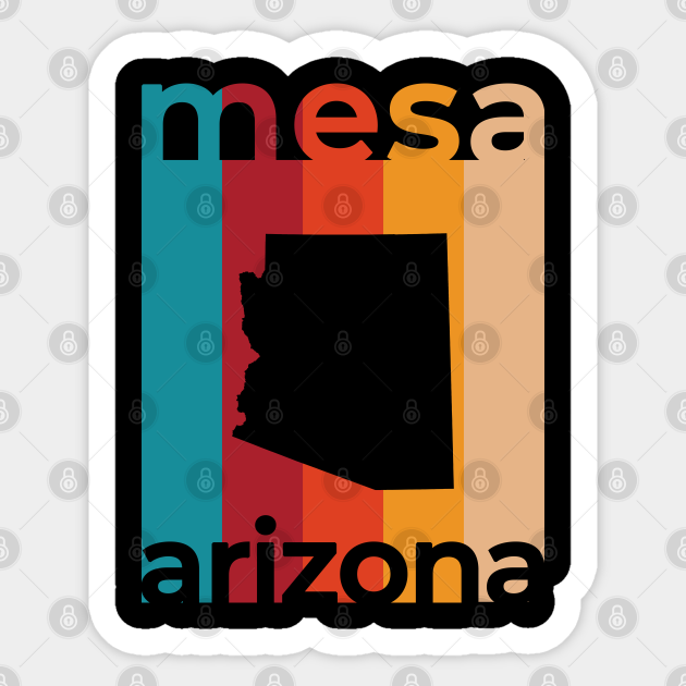 Mesa Arizona Retro Mesa Arizona Sticker TeePublic